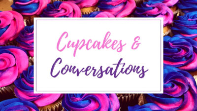 Cupcakes & Conversations